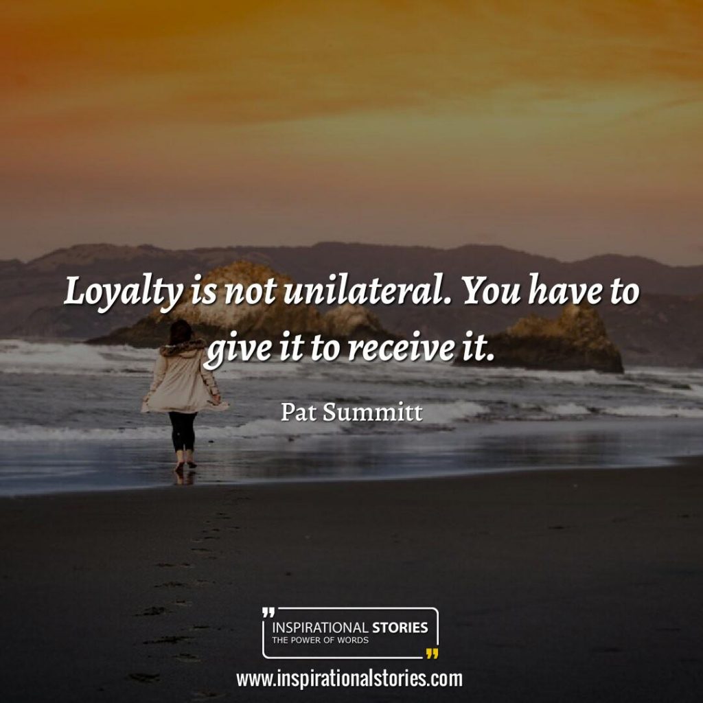 135+ Loyalty Quotes and Sayings - Inspirational Stories, Quotes & Poems