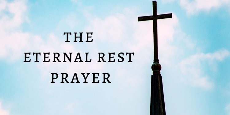 The Eternal Rest Prayer