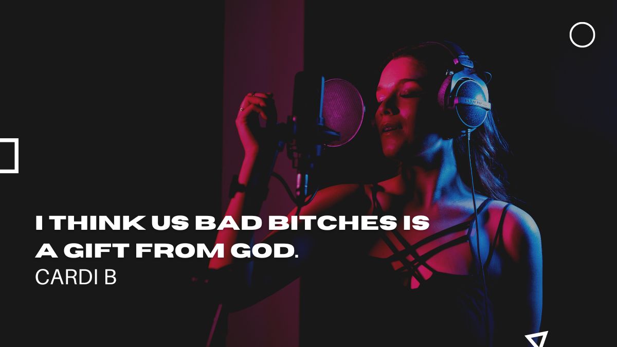 I think us bad bitches is a gift from God